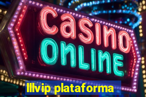 lllvip plataforma